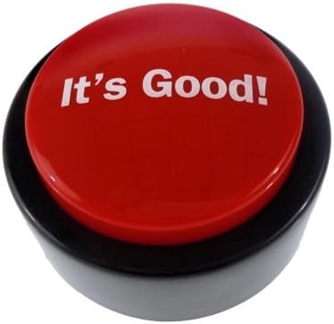 It's Good! Sound Button