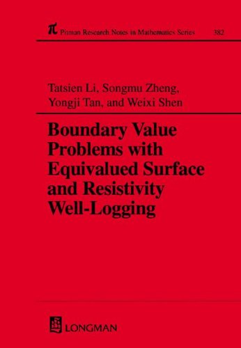 Boundary Value Problems with Equivalued Surface and Resistivity Well-Logging (Pitman Research Notes in Mathematics Series 382) (Chapman & Hall/CRC Research Notes in Mathematics Series)
