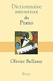 Dictionnaire amoureux du piano (French Edition) by 