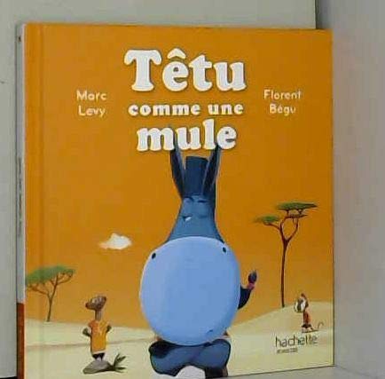 Têtu comme une mule