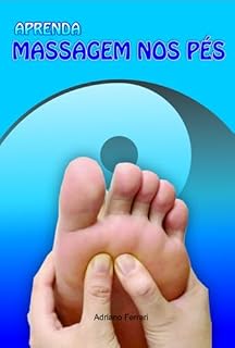 Livro Aprenda Massagem Nos Pés