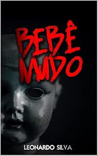 Livro Bebê Mudo: Saga A Caixa do Diabo - Parte I