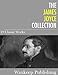 The James Joyce Collection: 19 Classic Works