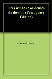 Livro Três irmãos e os deuses do destino