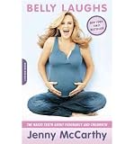 Paperback Belly LaughsThe Naked Truth About Pregnancy and Childbirth Book