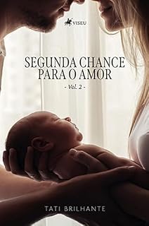 Livro Segunda chance para o amor: Vol 2