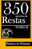 Image de 350 Ejercicios de Restas para Primero de Primaria (Tomo II) (Colección de ejercicios de restas para 1º de Primaria) (Volume 2) (Spanish Edition)