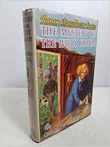 The Mystery Of The Ivory Charm The Whispering Statue Nancy Drew Mystery Stories Carolyn Keene Amazon Com Books