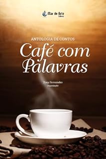 Livro Café com Palavras: Antologia de contos