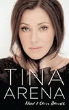 Now I Can Dance by Tina Arena