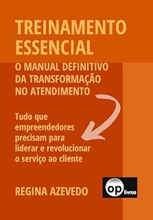 Livro TREINAMENTO ESSENCIAL: O manual definitivo da transformação no atendimento