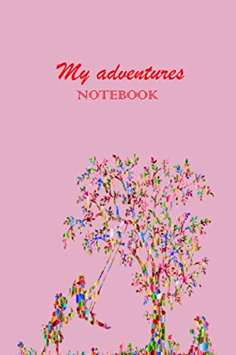 My adventures: Journal / Notebook / Diary for girls and kids to take note and doodling: 6"x 9", 120 pages