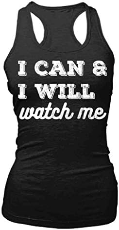 I Can &amp; I Will Watch Me