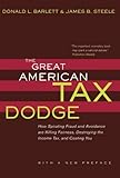 The Great American Tax Dodge: How Spiraling Fraud and Avoidance Are Killing Fairness, Destroying the Income Tax, and Costing You cover