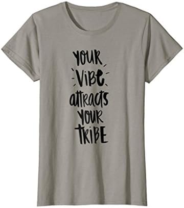 Positive Vibe Attracts The Tribe T-shirt