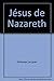 Jésus de Nazareth by 