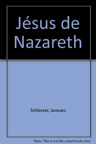 Jésus de Nazareth by J Schlosser