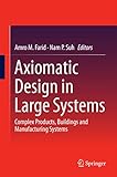 Image de Axiomatic Design in Large Systems: Complex Products, Buildings and Manufacturing Systems