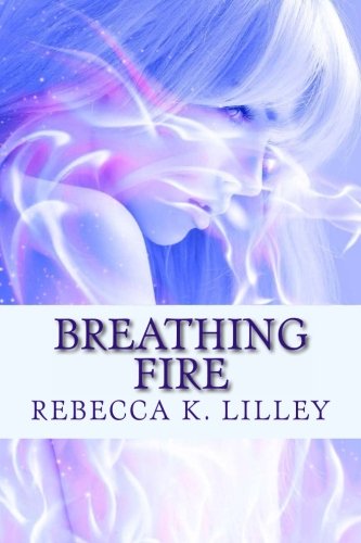 Breathing Fire (Heretic Daughters) (Volume 1)