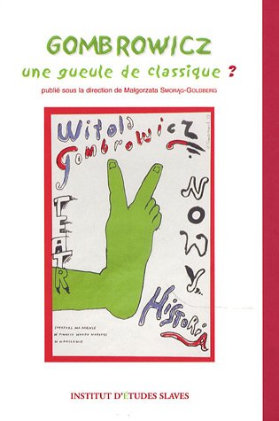 Gombrowicz, une gueule de classique ?