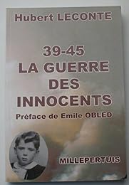 39-45, la guerre des innocents