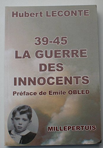 39-45, la guerre des innocents