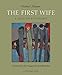 The First Wife: A Tale of Polygamy by Paulina Chiziane, David Brookshaw