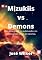 Livro Mizukiis VS Demons: Este é o 1º E-book de uma Série Fantástica - Eles emergiram do submundo e os reinos jamais foram os mesmos. (Família Mizukii)
