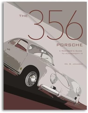 Porsche 356: 356, 356A, 356B, 356C including Speedster, Roadster