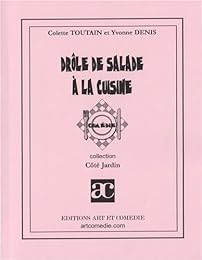 Drôle de salade à la cuisine