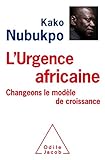 L'urgence africaine : Changeons le modèle de croissance ! by