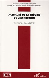 Actualité de la théorie de l'institution