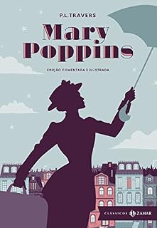 Livro Mary Poppins: edição comentada e ilustrada (Clássicos Zahar)