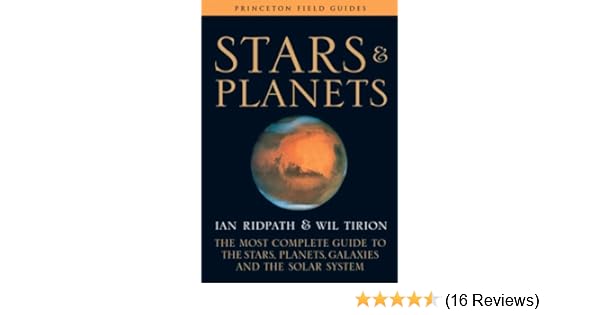 Stars And Planets The Most Complete Guide To The Stars