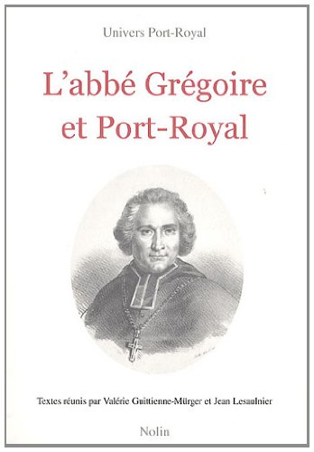 L' abbé Grégoire et Port-Royal