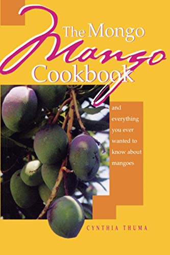 The Mongo Mango Cookbook by Cynthia Thuma