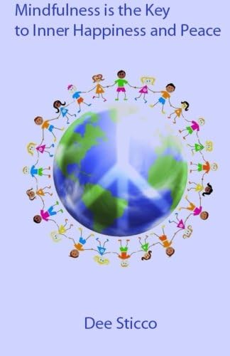 Mindfulness is the Key to Inner Happiness and Peace.