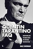 Quentin Tarantino FAQ: Everything Left to Know About the Original Reservoir Dog by 
