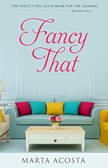 Fancy That: a contemporary romantic comedy by [Acosta, Marta]