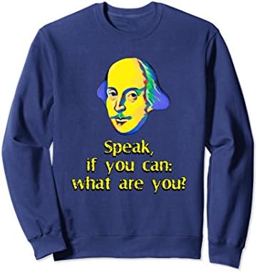 Unisex Speak If You Can Shakespearean Quote Sweatshirt Novelty Gift Large Navy