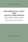 Philosophical Logic and Logical Philosophy, , 904814762X