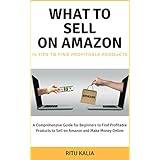 What to Sell on Amazon: 14 Tips to Find Profitable Products to Sell on Amazon and Make Money Online