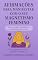 Livro Afirmações Para Manifestar Com o Seu Magnetismo Feminino : Amor-Próprio, Abundância, Confiança e Energia Feminina Para Criar a Vida dos Seus Sonhos Preguntar a ChatGPT