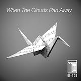WHEN THE CLOUDS RAN AWAY (GER)                     image