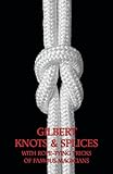 Gilbert Knots & Splices with Rope-Tying Tricks by 