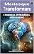 Livro Mentes que Transformam: O Poder da Inteligência no Trabalho