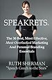 Speakrets: The 30 Best, Most Effective, Most Overlooked Marketing And Personal Branding Essentials