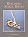 Building Small Boats by Greg Rossel