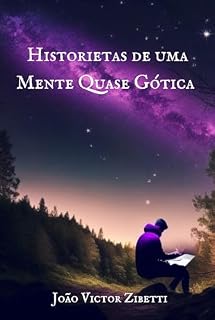Livro Historietas de Uma Mente Quase Gótica