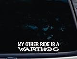 My other ride is a WARTHOG - 9
